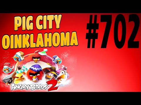 Angry Birds 2-Pig City Oinklahoma Level-702 Three Star Walkthrough