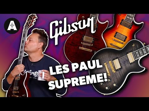 Gibson Les Paul Supreme - No Ordinary Les Paul!