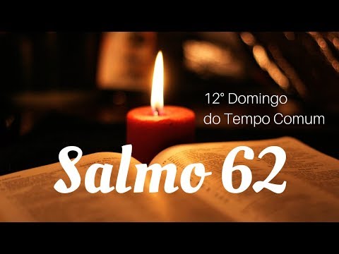 Salmo 62 - A Minh'alma Tem Sede De Vós video