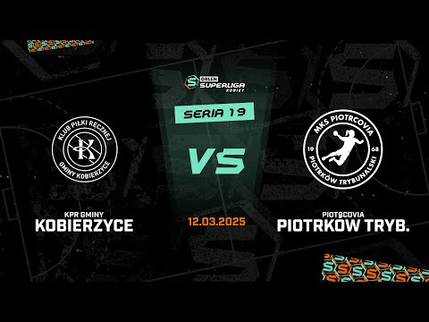 19. seria: KPR Gminy Kobierzyce - Piotrcovia Piotrków Tryb. [SKRÓT]