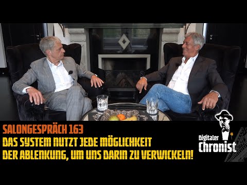 Salongespräch 163  Das System nutzt jede Möglichkeit der Ablenkung, um uns darin zu verwickeln!