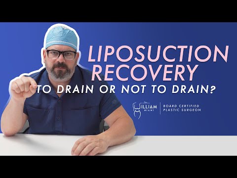 Liposuction Recovery - To Drain or Not to Drain