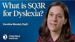 What is SQ3R for Dyslexia? | Child Mind Institute