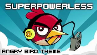Superpowerless - Angry Birds Theme Song (8bit Cover)