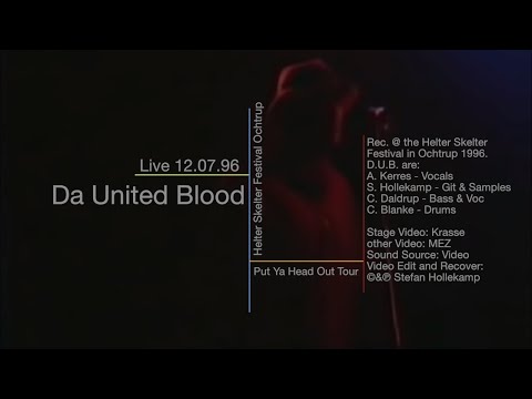 Da United Blood (D.U.B.) - Live @ Helter Skelter Festival 1996 Ochtrup