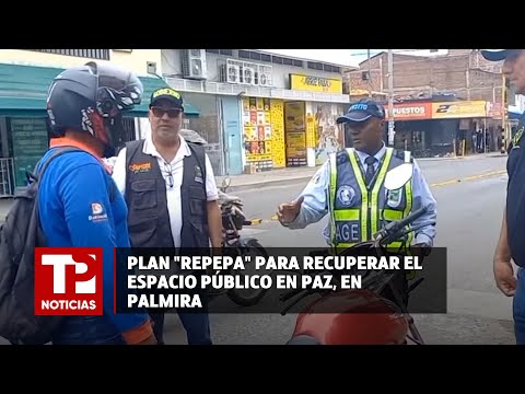 Plan "Repepa" para recuperar el espacio público en paz, en Palmira |05.05.2024|TP Noticias