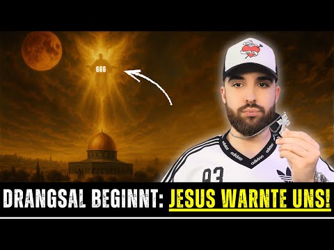 Die ersten STUNDEN der DRANGSAL – JESU WARNUNG für die ENDZEIT!