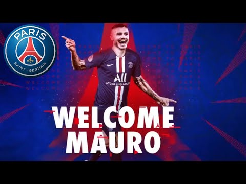 Mauro Icardi • Welcome To Paris Saint-Germain || Mauro Icardi Skill & Goal 2018/2019