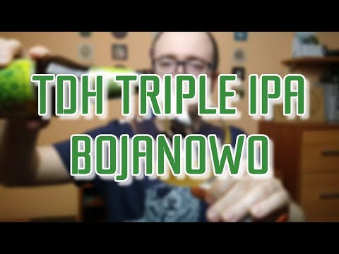 [PREMIERA] TDH Triple IPA z Browaru Bojanowo