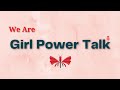 We are Girl Power Talk | Celebrate Happy Work