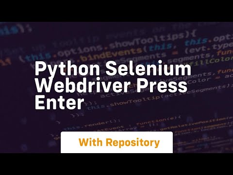 Python Selenium Webdriver Press Enter