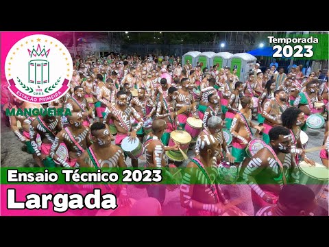 Mangueira 2023 | Largada - Ensaio Técnico | Samba ao vivo - #ET23