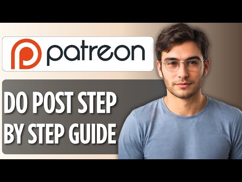 How To Post on Patreon Step By Step | Beginner's Guide 2025 | Content Creation Tips