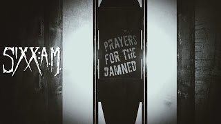 Sixx:A.M. - Prayers For The Damned (Lyric Video)