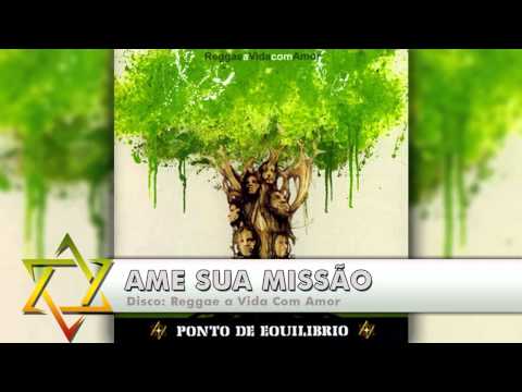 Ame sua missão - Ponto De Equilibrio