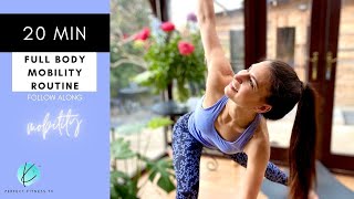 20 Minute Full Body Mobility Routine to Free Up your Body | Follow Along