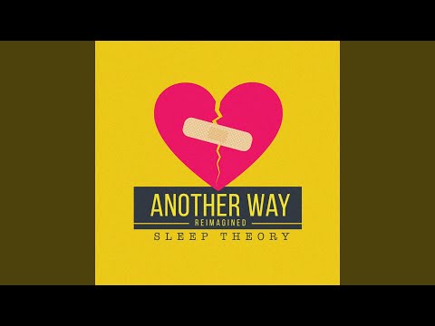 Another Way (Reimagined)