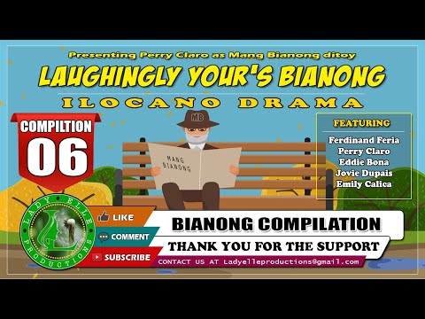 LAUHINGLY YOURS BIANONG COMPILATION #06 | ILOCANO DRAMA | LADY ELLE PRODUCTIONS