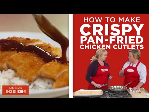 How to Make Perfect Crispy Pan-Fried Chicken Cutlets