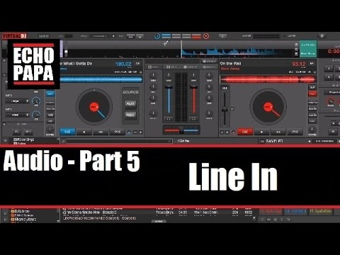 Virtual DJ 8: Audio Part 5 - Line In