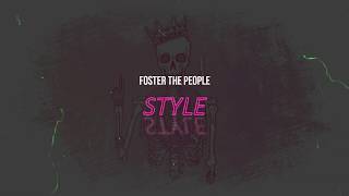 Style - Foster the People lyrics