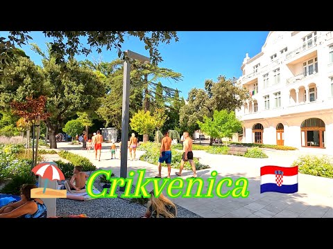 Crikvenica 🏖️ Ljeto 🇭🇷 Croatia ☀️ Summer ☀️ Walkaround