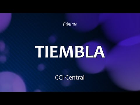C0240 TIEMBLA - CCI Central (Letra)