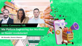 Wie Platform Engineering den Wertfluss im Handel revolutioniert – Zühl
