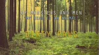 Dirty Paws - Of Monsters and Men