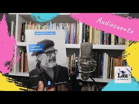 AUDIOCUENTO | "Falta de vocación" de Antonio Di Benedetto | La Palabrera - Laura Blanco