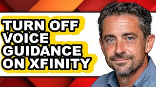 How to Turn Off Voice Guidance on Xfinity - Easy Guide