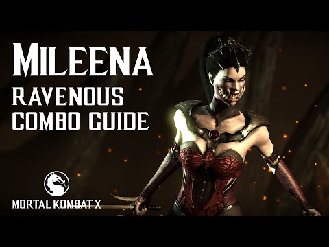 Mortal Kombat X: MILEENA (Ravenous) Combo Guide