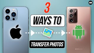 3 Ways to Transfer Photos from iPhone to Android (2024) 🔥