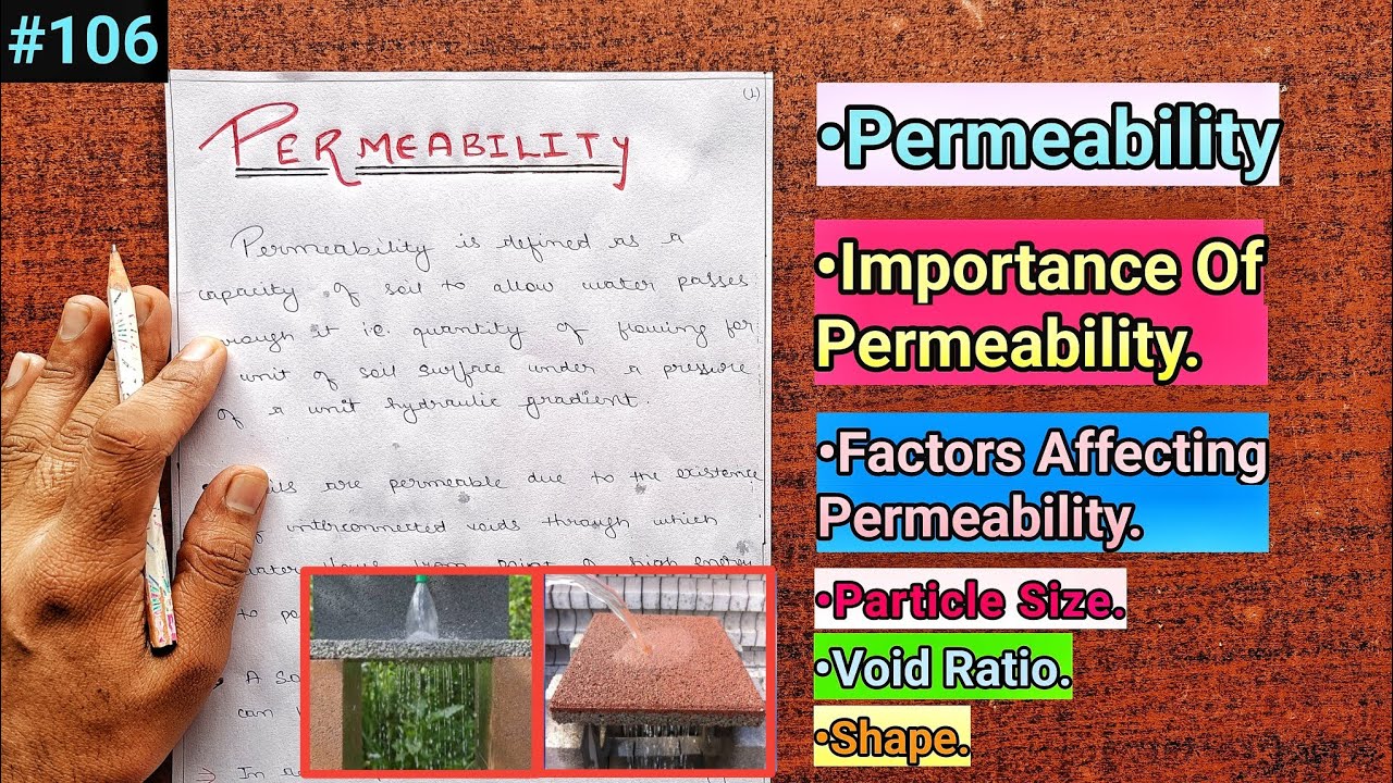 GEOTECHNICAL ENGINEERING:- PERMEABILITY/ Importance Of Permeability/ Factors Affecting Permeability