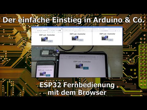 Der einfache Einstieg in Arduino & Co. 47 - ESP32 Fernbedienung mit dem Browser