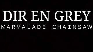 Dir En Grey - Marmalade Chainsaw (Live) (Sub. Español)