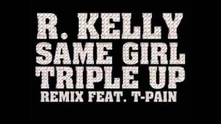 R Kelly- Same Girl Remix (Explicit Full Length)