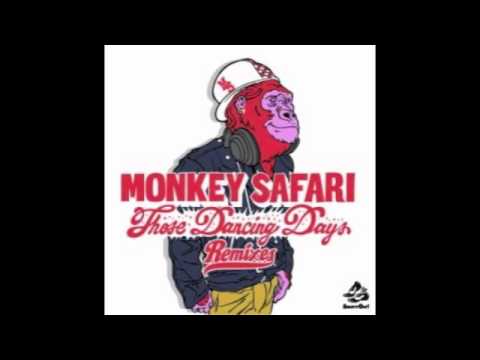 Monkey Safari - Those Dancing Days (Loot & Plunder Remix)