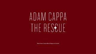 Adam Cappa &quot;The Rescue&quot; (Official Lyric Video)