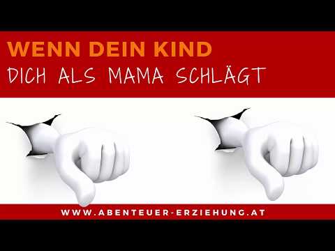 Wenn dein Kind dich als Mama schlägt