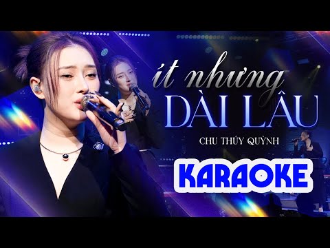 KARAOKE ÍT NHƯNG DÀI LÂU - CHU THÚY QUỲNH Live | Karaoke Nhạc Trẻ Beat Chuẩn Dễ Hát