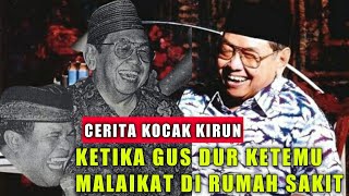 Download lagu GUS DUR BERTEMU MALAIKAT DI RUMAH SAKIT || CERITA LUCU KIRUN mp3 Download lagu GUS DUR BERTEMU MALAIKAT DI RUMAH SAKIT || CERITA LUCU KIRUN mp3