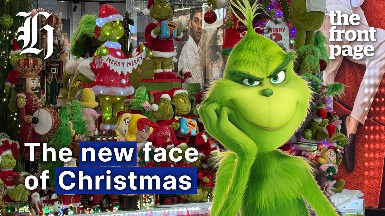 Why the Grinch is everywhere this Christmas | The Front Page