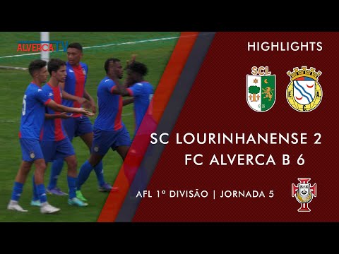 SC Lourinhanense 2-6 FC Alverca B | Highlights
