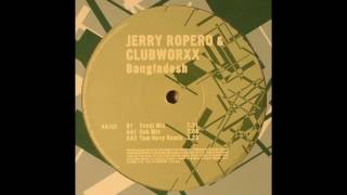 Jerry Ropero & Clubworxx - Bangladesh (Vocal Mix)