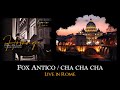 Fox Antico / Cha Cha Cha (Live in Rome) | Homage: Piero Piccioni Symphonic Soundtracks | HD Audio