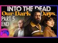 WILL WE SURVIVE WALTON CITY Into The Dead Our Darkest Days Part 5