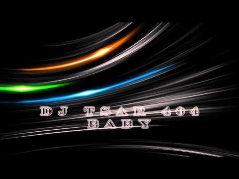 DJ Tsar 404 - Baby