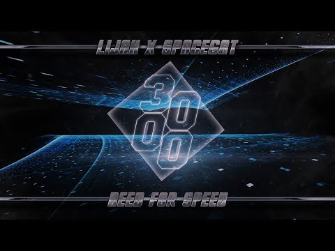 Lijah x Spacegat - Need For Speed