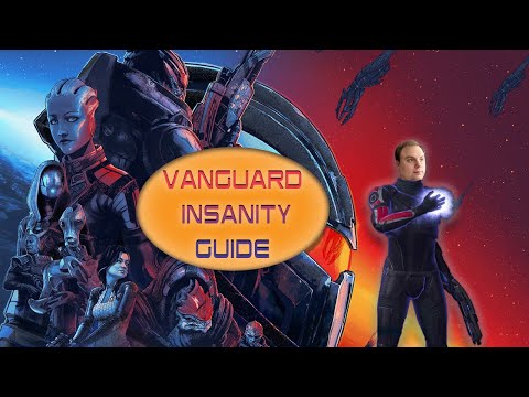 Mass Effect Legendary Edition: Vanguard Insanity Guide